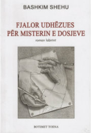 fjalor-udhezues-per-misterin-e-dosjeve-bashkim-shehu-